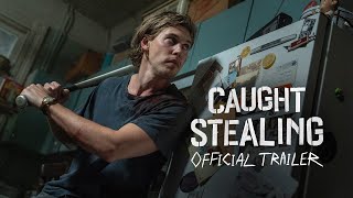 Video thumbnail for CAUGHT STEALING<br/>Official Trailer